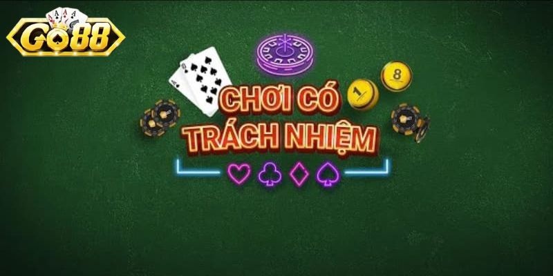 Cách thực hiện trách nhiệm khi cá cược tại Go88